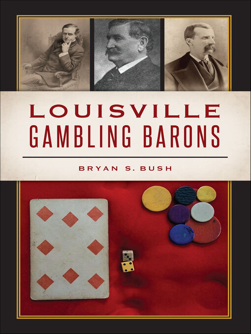 Title details for Louisville Gambling Barons by Bryan S. Bush - Available